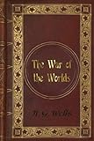 H. G. Wells: The War of the Worlds