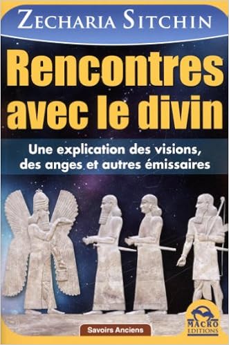 Rencontres avec le divin, by Zecharia Sitchin Rencontres avec le divin, by Zecharia Sitchin