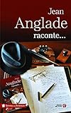 Jean Anglade raconte (Terres de France) (French Edition) by