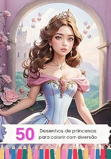 Livro 50 Desenhos de Princesas para Colorir