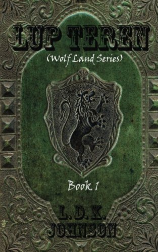 Lup Teren (Wolf Land Series) (Volume 1)