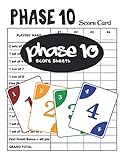 Phase 10 Score Sheets: 100 Phase 10 Score Cards * 8.5 x 11 Inches