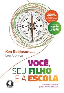 Livro Você, seu Filho e a Escola: Trilhando o Caminho para a Melhor Educação