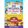 Das Witzebuch für Kinder: ab 8 Jahren. Lachspaß für die ganze Familie! 666 Kinderwitze, Scherzfragen, Zungenbrecher und mehr! Taschenbuch – 30. Oktober 2019