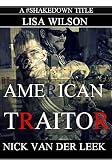 AMERICAN TRAITOR (True Crime Worldwide Book 4)