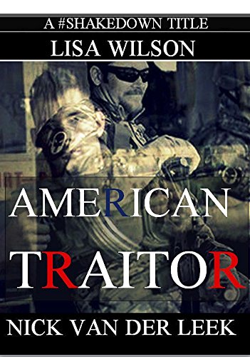 AMERICAN TRAITOR (True Crime Worldwide Book 4)