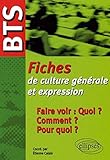 Bts Fiche De Culture Generale Et Expression Faire Voir Quoi ? Comment ? Pourquoi ? by