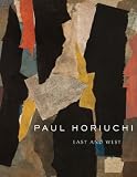 Paul Horiuchi: East and West (Samuel and Althea Stroum Book (Paperback)) by