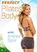 Perfect Pilates Body