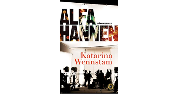 Alfahannen Av Katarina Wennstam Imported Paperback Swedish Katarina Wennstam 9789174291421 Amazon Com Books