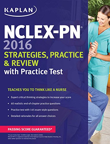 Download NCLEX-PN 2016 Strategies, Practice and Review with Practice Test (Kaplan Test Prep) Download NCLEX-PN 2016 Strategies, Practice and Review with Practice Test (Kaplan Test Prep)