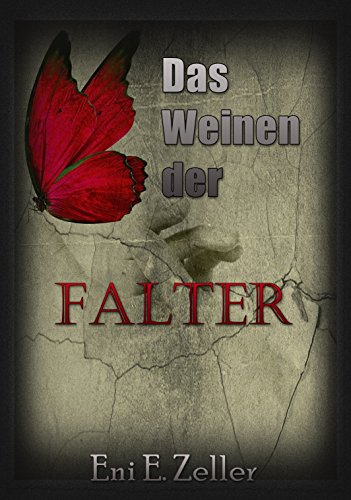 Das Weinen der Falter: Hardcore-Krimi (German Edition)