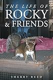The Life of Rocky & Friends by