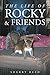 The Life of Rocky & Friends by