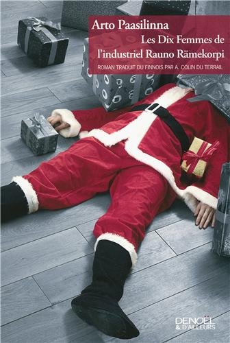 Les dix femmes de l'industriel Rauno Rämekorpi: roman