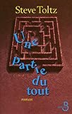 Une partie du tout (French Edition) by