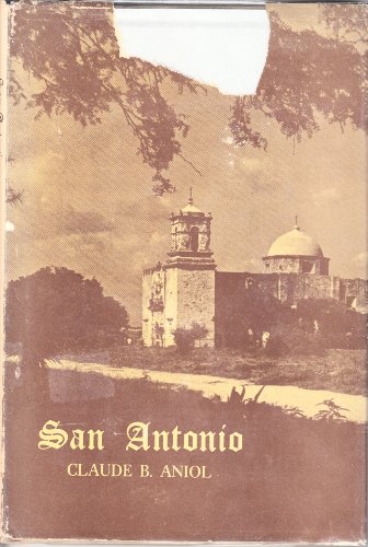 SAN ANTONIO: City of Missions