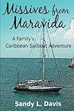 Front cover for the book Missives from Maravida: A Family's Caribbean Sailboat Adventure by Sandy L. Davis