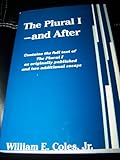 The Plural I - and After, Coles, William E., Jr., 0867092173