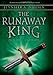 The Runaway King (The Ascendance Series, Book 2)