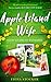 Apple Island Wife: Slow Living In Tasmania by Fiona Stocker