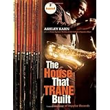 The House That Trane Built: The Story of Impulse Records