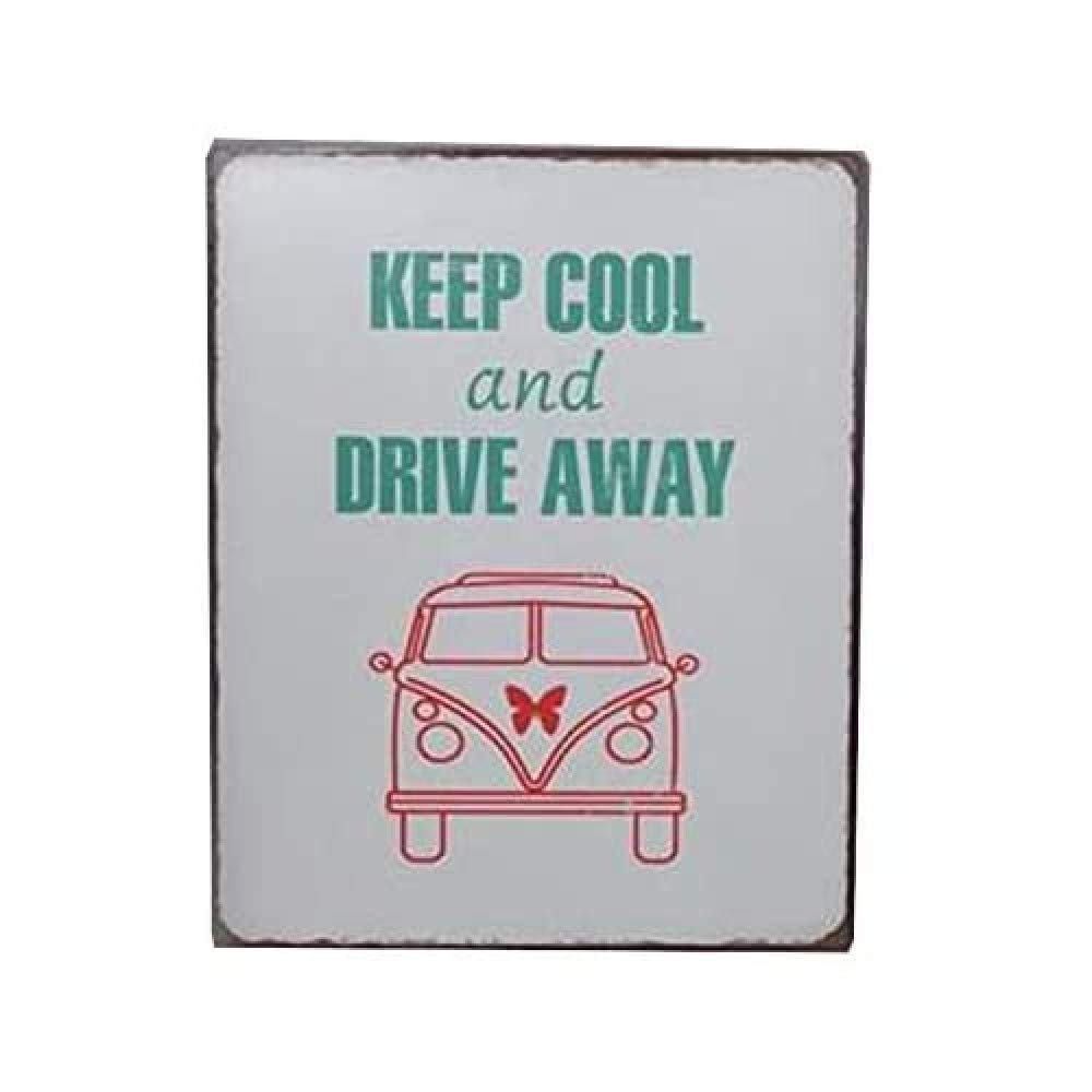 Sign - keep cool and drive away