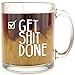 Get Shit Done - Glass Coffee Mug - Makes a Great Motivational Gift for Bosses, Entrepreneurs and Business Owners