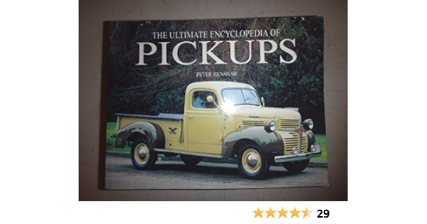 The Ultimate Encyclopedia Of Pickups Pick Ups 2007 Peter Henshaw Amazon Com Books