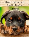 Blood Glucose and Insulin Tracker - Diabetes: 3 Year diabetes logbook by 
