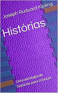 Livro Histórias: Uma antologia de histórias para crianças
