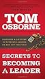 Secrets to Becoming a Leader: Discover a Lifetime of Lessons Learned On and Off the Field