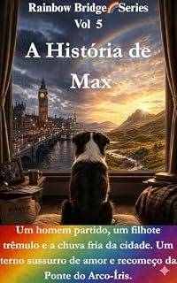 Livro Max's Story (Rainbow Bridge Series)