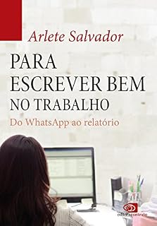 Livro Para Escrever Bem no Trabalho: do Whatsapp ao relatório