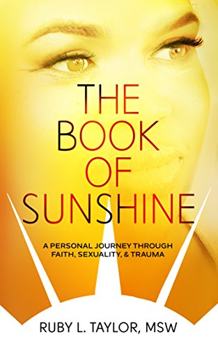 THE BOOK OF SUNSHINE: A Personal Journey Through Faith, Sexuality, & Trauma