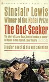 The God-Seeker: The Story of Aaron Gadd, the Godseeker, a Powerful Figure in the Mold of Elmer Gantry