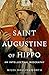 Saint Augustine of Hippo: An Intellectual Biography