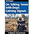 On Talking Terms With Dogs Calming Signals