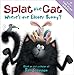 Splat the Cat: Where's the Easter Bunny?: An Easter And Springtime Book For Kids
