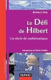 Le défi de Hilbert - Un siècle de mathématiques: Un siècle de mathématiques (UniverSciences) (F by