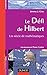 Le défi de Hilbert - Un siècle de mathématiques: Un siècle de mathématiques (UniverSciences) (F by