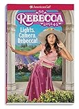 Rebecca: Lights, Camera, Rebecca! (American Girl Historical Characters)