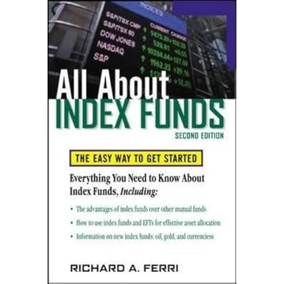 All About Index Funds: The Easy Way to Get Started (All About Series) All About Index Funds: The Easy Way to Get Started (All About Series)