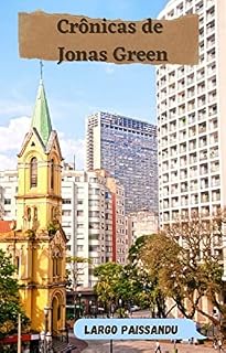 Livro Crônicas de Jonas Green: Largo Paissandu