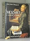 Mozart, l'amour, la mort by 