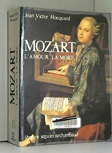 Mozart, l'amour, la mort by (Paperback)