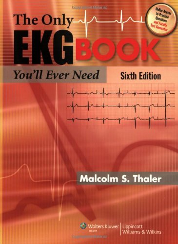 The Only EKG Book You'll Ever Need (Thaler, Only EKG Book You'll Ever Need)