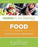 Food Study Guide the: Enjoying God's Abundance (The Daniel Plan Essentials Series)