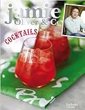 Jamie Oliver & Co Cocktails et tapas by
