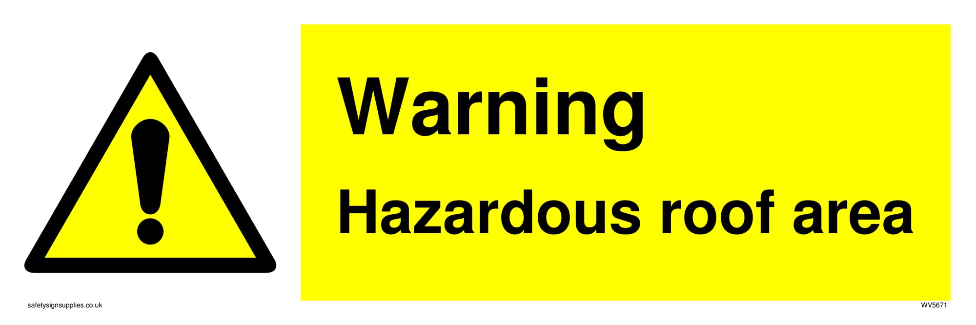 Hazardous roof area with general warning symbol Sign - 300x100mm - L31